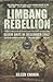 Limbang Rebellion: Seven Days in December 1962