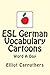 ESL German Vocabulary Cartoons: Word A Day