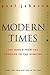Modern Times: The World from the 20s to the 90s