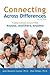 Connecting Across Differences by Jane Marantz Marantz Connor