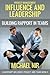 Project Management: Influence and Leadership Building Rapport in Teams, A practical guide: Project Influence and Leadership (Leadership Influence Project and Team)