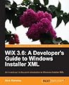 WiX 3.6: A Develo...