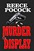 MURDER on DISPLAY