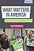 What Matters in America: Reading and Writing About Contemporary Culture