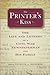 The Printer's Kiss: The Life and Letters of a Civil War Newspaperman and His Family (Civil War in the North)