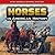 Horses in American History (How Animals Shaped History)