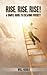 Rise, Rise, Rise!: A Simple...