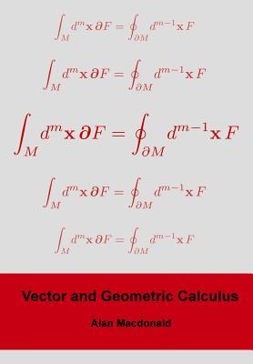 Vector and Geometric Calculus (Geometric Algebra & Calculus)