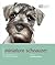 Miniature Schnauzer: Pet Book (Dog Expert)