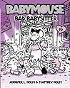 Bad Babysitter by Jennifer L. Holm