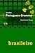 Brazilian Portuguese Grammar (Grammar 2.0: World Languages)