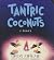 Tantric Coconuts: A Novel