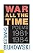 War All the Time: Poems 198...