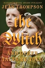 Cover of The Witch And Other Tales Re-Told