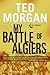 My Battle of Algiers: A Memoir