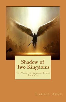 Shadow of Two Kingdoms: The Valley of Shadow Series (Paperback)