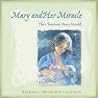 Mary and Her Miracle: The Christmas Story Retold Mary and Her Miracle: The Christmas Story Retold