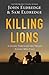 Killing Lions: A Guide Thro...