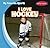 I Love Hockey (My Favorite Sports)