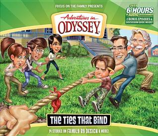The Ties That Bind (Adventures in Odyssey)