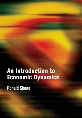 An Introduction to Economic Dynamics (Paperback)