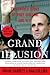 Grand Illusion: The Untold Story of Rudy Giuliani and 9/11 – An Authoritative Political Biography of Leadership Mythology, Security Failures, and Accountability