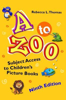 A to Zoo: Subject Access to Children's Picture Books