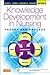 Knowledge Development in Nursing: Theory and Process (Chinn,Integrated Theory and Knowledge Development in Nursing)