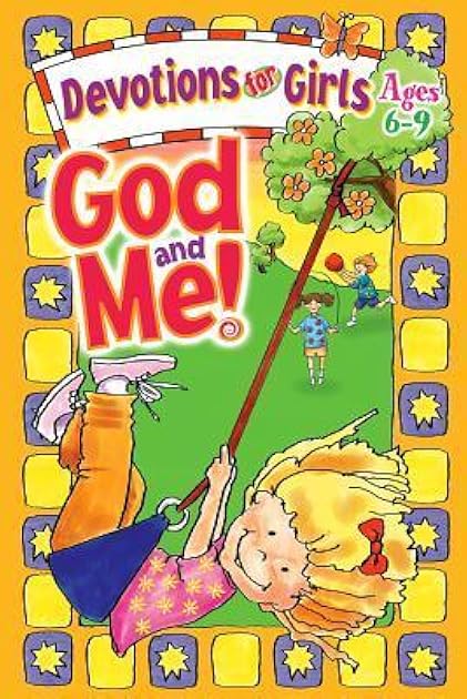 God and Me! Devotions for Girls Ages 6-9