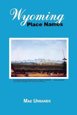 Wyoming Place Names (Paperback)
