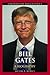 Bill Gates: A Biography (Greenwood Biographies)