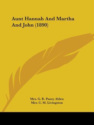 Aunt Hannah And Martha And John (1890)
