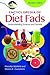 Encyclopedia of Diet Fads: ...