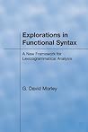 Explorations in Functional Syntax: A New Framework for Lexicogrammatical Analysis