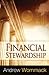 Financial Stewardship: Experience the Freedom of Turning Your Finances Over to God