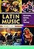 Latin Music: Musicians, Genres, and Themes [2 volumes]