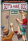 Gotta Have God: Ages 6-9