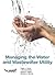 Managing the Water and Wastewater Utility