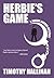 Herbie's Game (A Junior Bender Mystery)