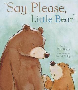 Say Please, Little Bear (Picture Books)