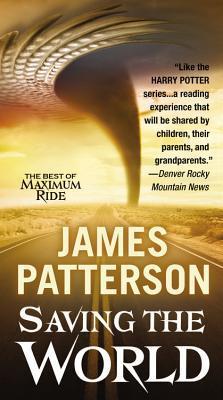 Saving the World: The Best of Maximum Ride