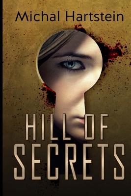 Hill of Secrets (Detective Levinger. Female protagonist mysteries)