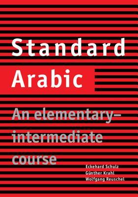 Standard Arabic: An Elementary-Intermediate Course