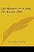 The Ministry Of St. John The Baptist by Henry James Coleridge