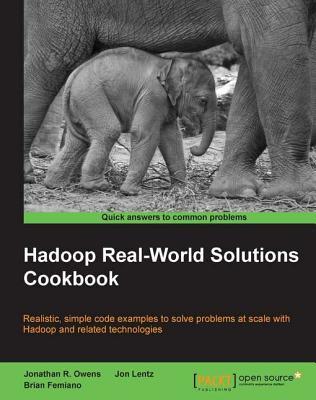 Hadoop Real-World Solutions Cookbook (Kindle Edition)