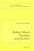 Robert Musils «Nachlass zu Lebzeiten» (New Yorker Studien zur Neueren Deutschen Literaturgeschichte) (German Edition)