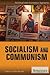 Socialism and Communism by John Murphy