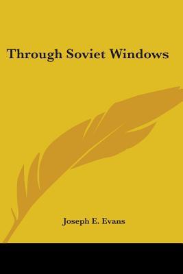 Through Soviet Windows (Paperback)