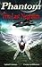Phantom: The Last Nephilim