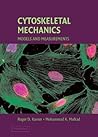 Cytoskeletal Mechanics: Models and Measurements